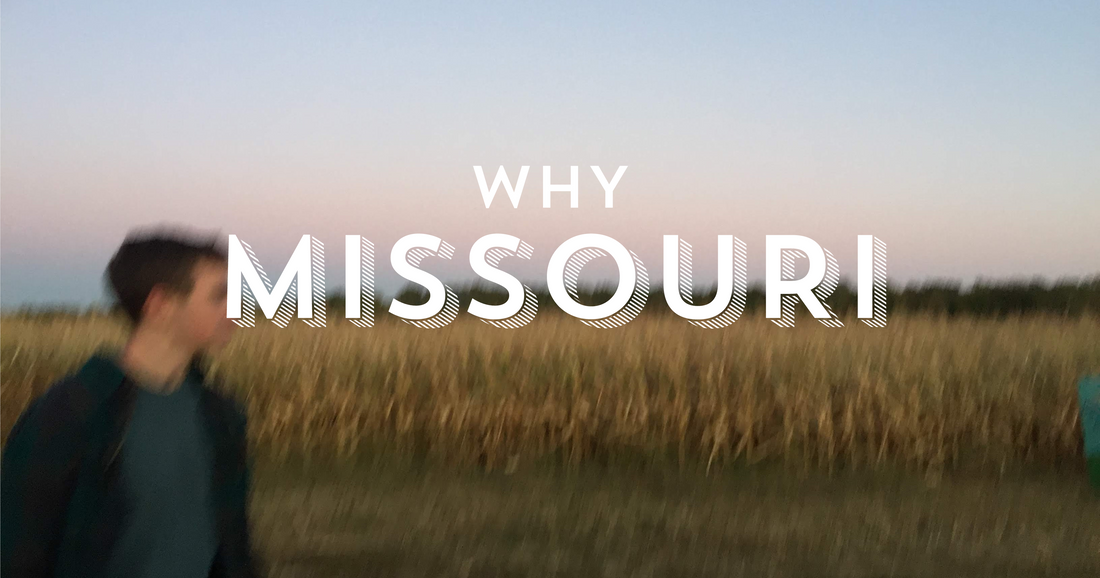 Why Missouri?